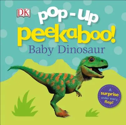 Pop-Up Peekaboo! Mały dinozaur - Pop-Up Peekaboo! Baby Dinosaur