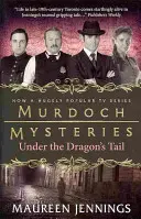 Tajemnice Murdocha - Pod smoczym ogonem - Murdoch Mysteries - Under the Dragon's Tail