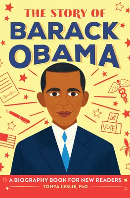 Historia Baracka Obamy: Książka biograficzna dla nowych czytelników - The Story of Barack Obama: A Biography Book for New Readers