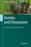 Bonobo i szympans: lekcje społecznej koegzystencji - Bonobo and Chimpanzee: The Lessons of Social Coexistence