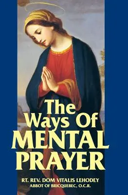 Drogi modlitwy umysłowej - The Ways of Mental Prayer