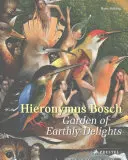 Hieronim Bosch: Ogród rozkoszy ziemskich - Hieronymus Bosch: Garden of Earthly Delights