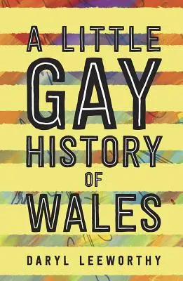 Mała gejowska historia Walii - A Little Gay History of Wales