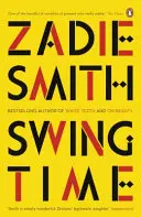 Swing Time - DŁUGA lista nominowanych do Man Booker Prize 2017 - Swing Time - LONGLISTED for the Man Booker Prize 2017