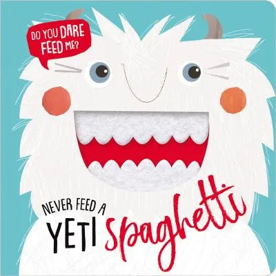 Nigdy nie karm Yeti spaghetti - Never Feed a Yeti Spaghetti