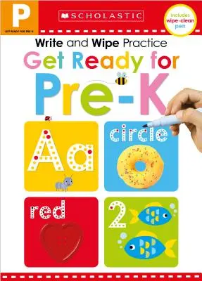 Przygotuj się na ćwiczenia pisania i ścierania dla przedszkolaków: Scholastic Early Learners (Pisz i ścieraj) - Get Ready for Pre-K Write and Wipe Practice: Scholastic Early Learners (Write and Wipe)