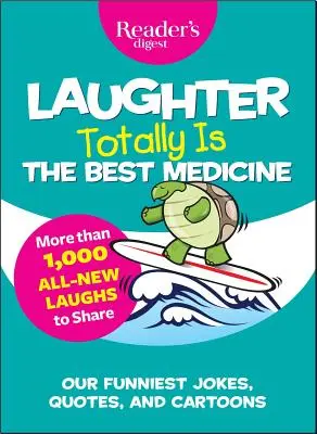 Śmiech jest najlepszym lekarstwem - Laughter Totally Is the Best Medicine