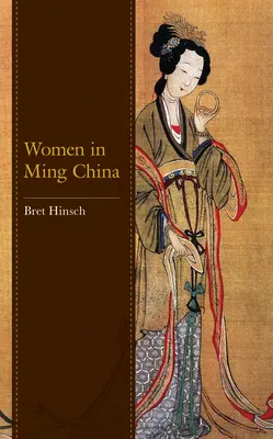 Kobiety w Chinach dynastii Ming - Women in Ming China