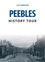 Wycieczka historyczna do Peebles - Peebles History Tour