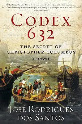 Codex 632: Sekret Krzysztofa Kolumba: Powieść - Codex 632: The Secret of Christopher Columbus: A Novel