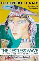 Niespokojna fala: Moje dwa życia z Johnem Bellanym - The Restless Wave: My Two Lives with John Bellany