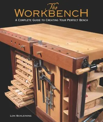 Stół warsztatowy: Kompletny przewodnik po tworzeniu idealnej ławki - The Workbench: A Complete Guide to Creating Your Perfect Bench