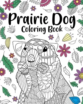 Kolorowanka piesek preriowy - Prairie Dog Coloring Book