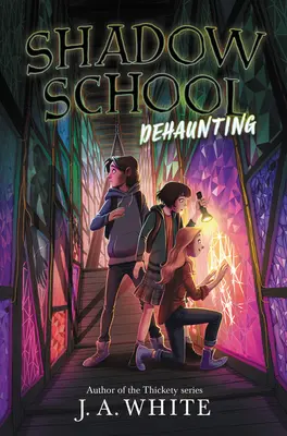 Szkoła Cienia #2: Upiór - Shadow School #2: Dehaunting