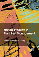 Produkty naturalne w zwalczaniu szkodników roślin - Natural Products in Plant Pest Management