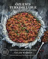 Turecki stół Ozlema - przepisy z mojej ojczyzny - Ozlem's Turkish Table - Recipes from My Homeland
