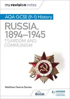 Moje notatki powtórkowe: AQA GCSE (9-1) History: Rosja, 1894-1945: Carstwo i komunizm - My Revision Notes: AQA GCSE (9-1) History: Russia, 1894-1945: Tsardom and communism