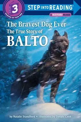 The Bravest Dog Ever: Prawdziwa historia Balto - The Bravest Dog Ever: The True Story of Balto