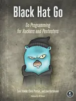 Black Hat Go: Programowanie Go dla hakerów i pentesterów - Black Hat Go: Go Programming for Hackers and Pentesters