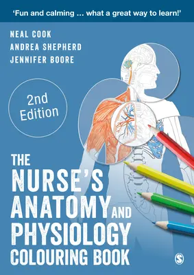 Kolorowanka z anatomią i fizjologią dla pielęgniarek - The Nurse′s Anatomy and Physiology Colouring Book