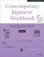 Contemporary Japanese Workbook Volume 2: Ćwicz mówienie, słuchanie, czytanie i pisanie po japońsku - Contemporary Japanese Workbook Volume 2: Practice Speaking, Listening, Reading and Writing Japanese