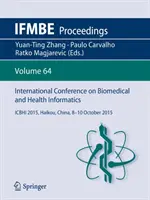 Międzynarodowa konferencja na temat informatyki biomedycznej i zdrowotnej: Icbhi 2015, Haikou, Chiny, 8-10 października 2015 r. - International Conference on Biomedical and Health Informatics: Icbhi 2015, Haikou, China, 8-10 October 2015