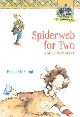 Pajęczyna dla dwojga: labirynt Melendy - Spiderweb for Two: A Melendy Maze