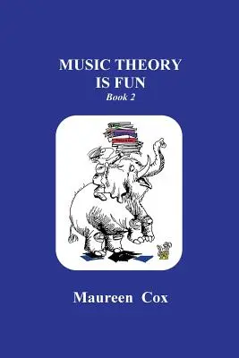 Music Theory is Fun Book 2
