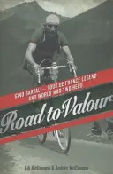 Droga do męstwa - Gino Bartali - legenda Tour de France i bohater II wojny światowej - Road to Valour - Gino Bartali - Tour de France Legend and World War Two Hero