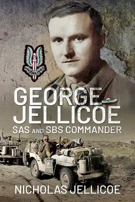 George Jellicoe: dowódca SAS i SBS - George Jellicoe: SAS and SBS Commander