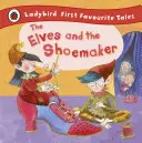 Elfy i szewczyk: Ulubione bajki Biedronki - Elves and the Shoemaker: Ladybird First Favourite Tales