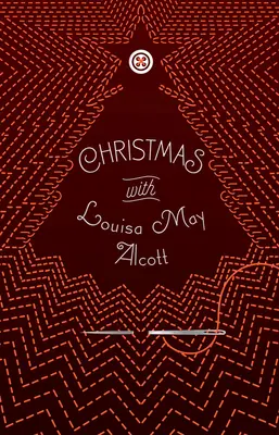 Boże Narodzenie z Louisą May Alcott - Christmas with Louisa May Alcott