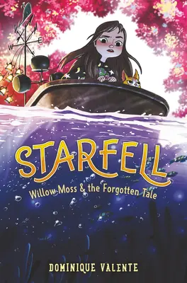 Starfell #2: Willow Moss i zapomniana opowieść - Starfell #2: Willow Moss & the Forgotten Tale