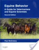 Zachowanie koni: Przewodnik dla lekarzy weterynarii i naukowców zajmujących się końmi - Equine Behavior: A Guide for Veterinarians and Equine Scientists