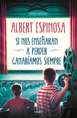 Si Nos Ensearan a Perder, Ganaramos Siempre / Gdyby nauczono nas przegrywać, zawsze byśmy wygrywali - Si Nos Ensearan a Perder, Ganaramos Siempre / If We Were Taught How to Lose, We Would Always Win