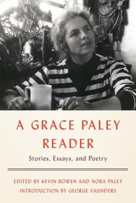 A Grace Paley Reader: Opowiadania, eseje i poezja - A Grace Paley Reader: Stories, Essays, and Poetry