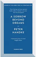 Smutek poza marzeniami (Handke Peter (autor)) - Sorrow Beyond Dreams (Handke Peter (Author))