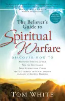 Przewodnik wierzącego po walce duchowej - The Believer's Guide to Spiritual Warfare