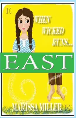 When Wicked Runs: East