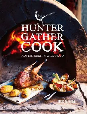 Hunter Gather Cook: Przygody z dzikim jedzeniem - Hunter Gather Cook: Adventures in Wild Food