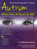 Autyzm: Co to dla mnie znaczy? A Workbook Explaining Self Awareness and Life Lessons to the Child or Youth with High Functioning Autism or Asperger - Autism: What Does It Mean to Me?: A Workbook Explaining Self Awareness and Life Lessons to the Child or Youth with High Functioning Autism or Asperger