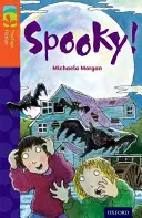 Oxford Reading Tree TreeTops Fiction: Poziom 13 More Pack A: Spooky! - Oxford Reading Tree TreeTops Fiction: Level 13 More Pack A: Spooky!