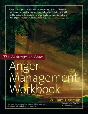 Ścieżki do pokoju: podręcznik zarządzania gniewem - The Pathways to Peace Anger Management Workbook