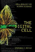 Cyfrowa komórka: biologia komórki jako nauka o danych - The Digital Cell: Cell Biology as a Data Science