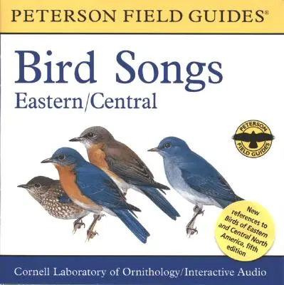 A Field Guide to Bird Songs: Wschodnia i Środkowa Ameryka Północna - A Field Guide to Bird Songs: Eastern and Central North America