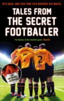 Opowieści tajnego piłkarza - Tales from the Secret Footballer