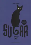 Cukier: Życie jako kot - Sugar: Life as a Cat