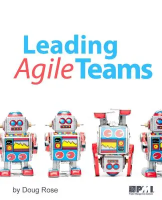 Wiodące zespoły Agile - Leading Agile Teams