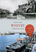 Whitby w czasie - Whitby Through Time