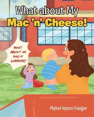 Co z moim Mac 'n' Cheese! - What about My Mac 'n' Cheese!